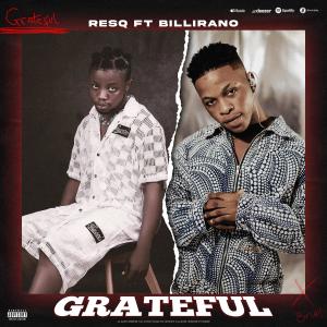 收聽ResQ的Grateful (feat. Billirano)歌詞歌曲