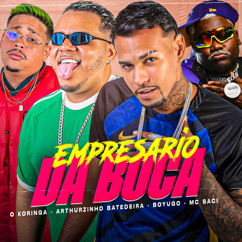 Empresário da Boca (feat. MC Saci) (Explicit)