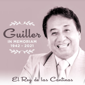 Album Guilller: In Memoriam (1942 - 2021) (El Rey de las Cantinas) from Guiller