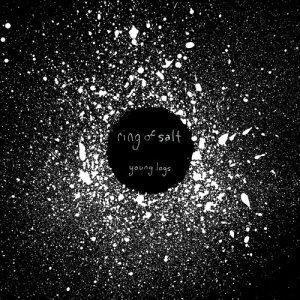 ดาวน์โหลดและฟังเพลง Ring of Salt พร้อมเนื้อเพลงจาก Young Legs