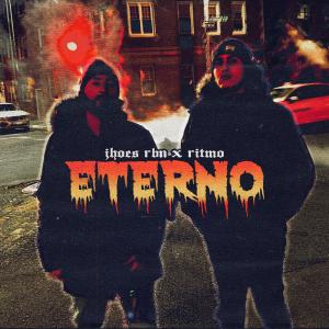 ดาวน์โหลดและฟังเพลง Eterno (feat. Ritmo) (Explicit) พร้อมเนื้อเพลงจาก Jhoes Rbn