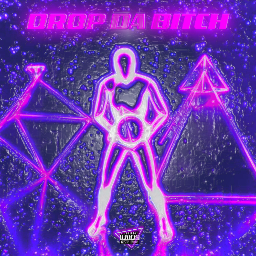 Drop Da Bitch