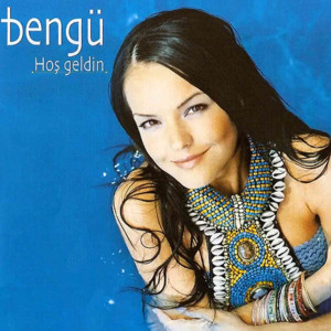 Bengü的專輯Hoşgeldin