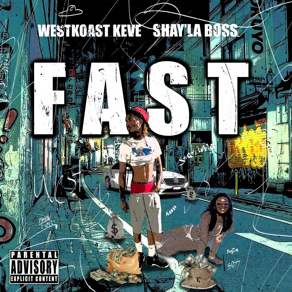 FAST (feat. Shay'la Boss) (Explicit)