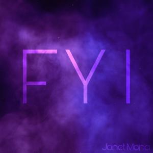ดาวน์โหลดและฟังเพลง FYI พร้อมเนื้อเพลงจาก Janet Mona