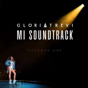 Gloria Trevi的專輯Mi Soundtrack Vol. 1