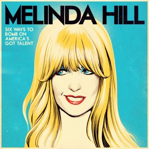 ดาวน์โหลดและฟังเพลง Six Ways to Bomb on America's Got Talent พร้อมเนื้อเพลงจาก Melinda Hill