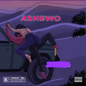 ดาวน์โหลดและฟังเพลง ASHEWO (Explicit) พร้อมเนื้อเพลงจาก 6COAL