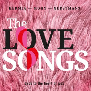 The Love Songs (Back to the Heart of jazz) dari Manuel Hermia