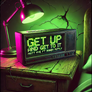 Matt Nye的專輯Get up and Get to It (Explicit)