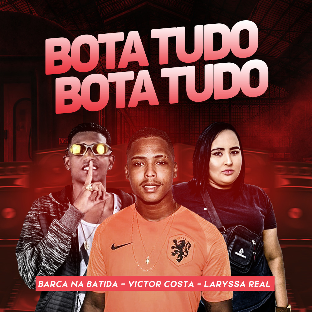 Bota Tudo Bota Tudo