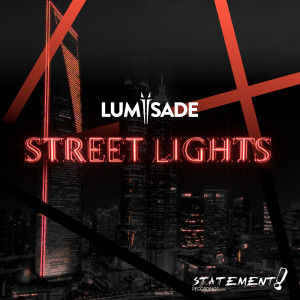 ดาวน์โหลดและฟังเพลง Street Lights พร้อมเนื้อเพลงจาก Lumisade