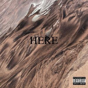 ดาวน์โหลดและฟังเพลง Here (Explicit) พร้อมเนื้อเพลงจาก Dante ThatGuy