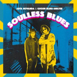 ดาวน์โหลดและฟังเพลง Soulless Blues พร้อมเนื้อเพลงจาก Arya Novanda