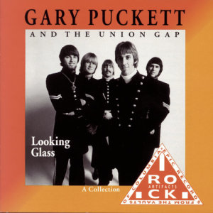 Gary Puckett and the Union Gap的專輯Looking Glass (A Collection)