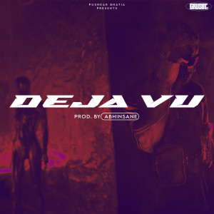 Album Deja Vu from Pushkar Bhatia