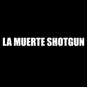 收聽Pelygro KDC的La Muerte Shotgun歌詞歌曲