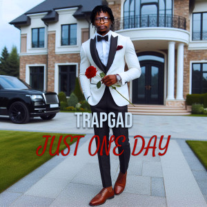 收聽TrapGAD的Just One Day歌詞歌曲