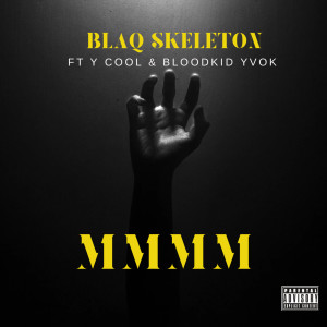 Blaq Skeleton的專輯Mmmm