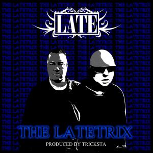 LATE的专辑THE LATETRIX (Explicit)