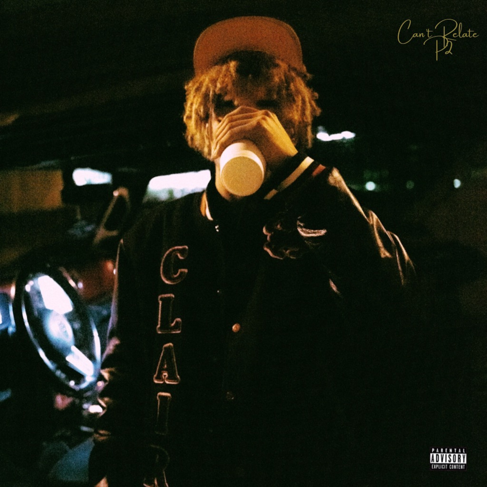 Can't Relate, Pt. 2 (Explicit)