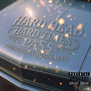Album Hard Times Pass (Explicit) from 
