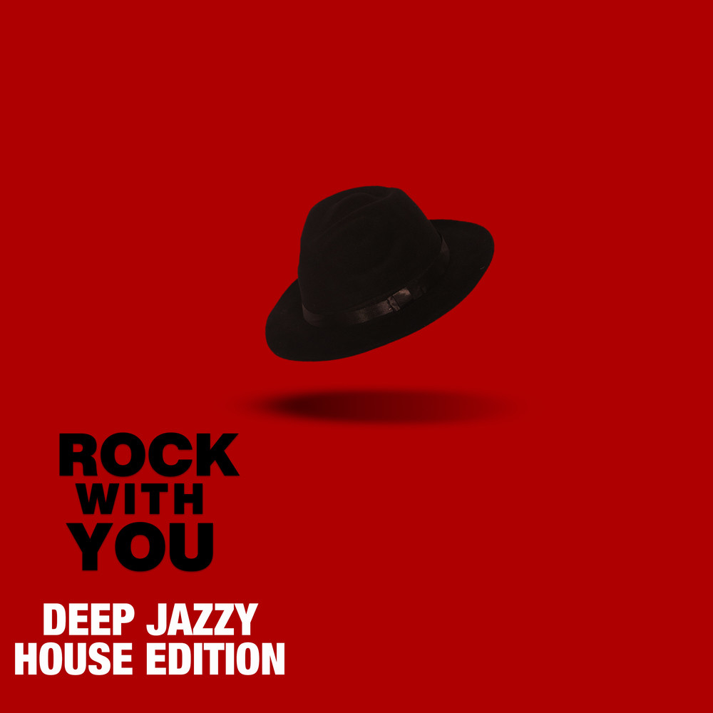 Rock with You (Deep Jazzy House Cover) (Extended Mix)