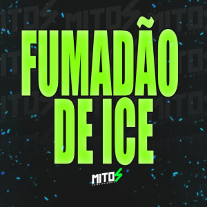 Listen to Fumadão De Ice (Explicit) song with lyrics from DJ Menor A15