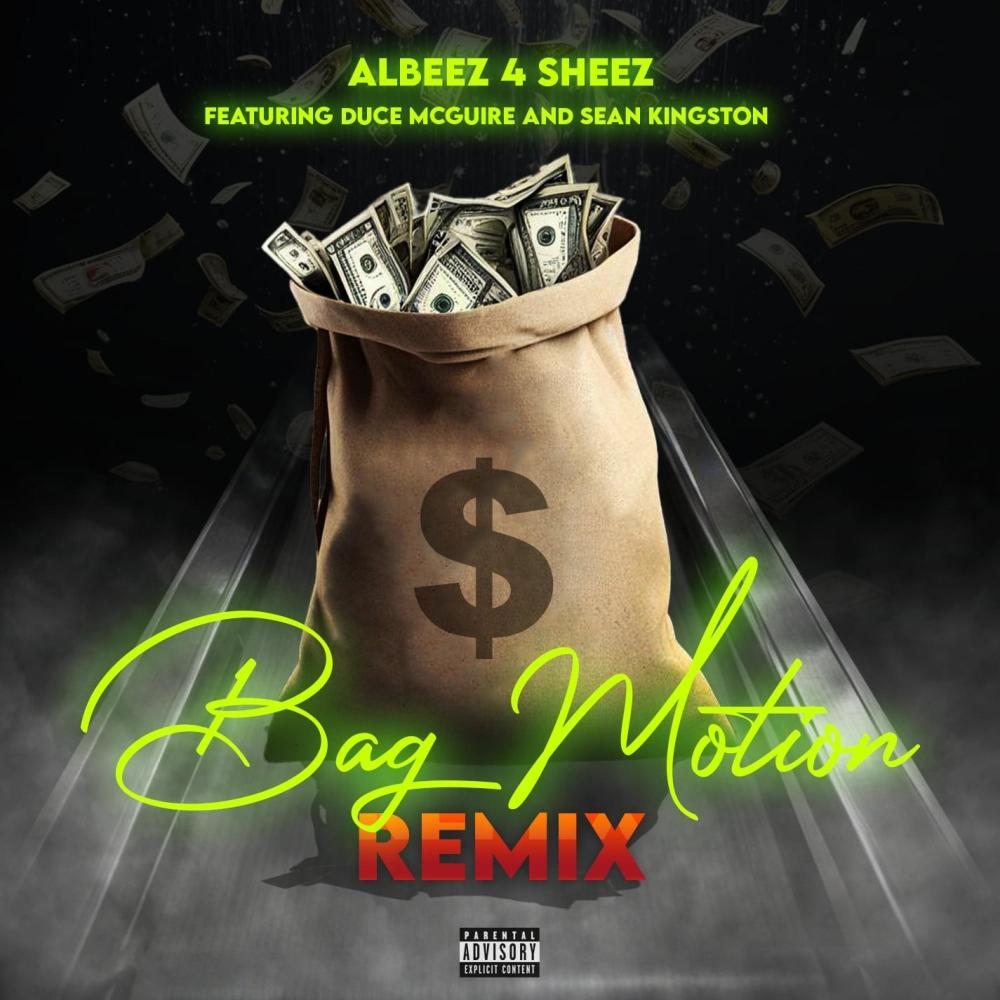 Bag Motion (feat. DuCe Mcguire & Sean Kingston) (Remix CLEAN)