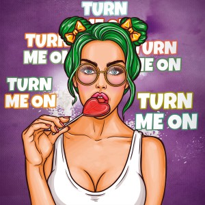 Turn Me On (Explicit)