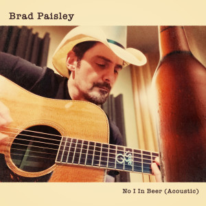 收聽Brad Paisley的No I in Beer (Acoustic)歌詞歌曲