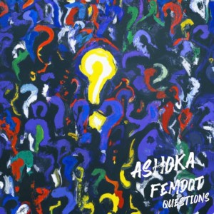 Ashoka的專輯Questions (Explicit)
