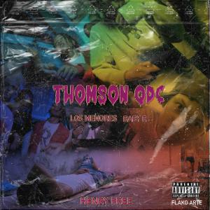 ดาวน์โหลดและฟังเพลง Thomson QDC (feat. El Baby R) พร้อมเนื้อเพลงจาก Henry free