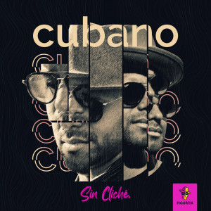 Listen to Cubano Sin Cliché song with lyrics from Josbel Figurita