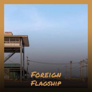 อัลบัม Foreign Flagship ศิลปิน Various