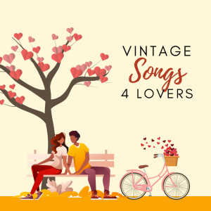 Various的专辑Vintage Songs 4 Lovers