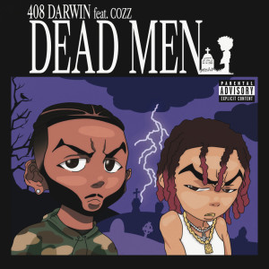 Album Dead Men (feat. Cozz) (Explicit) from 