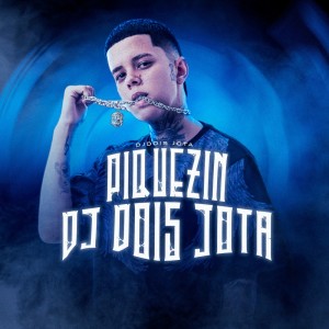 Listen to Piquezin (Explicit) song with lyrics from Dj dois jota
