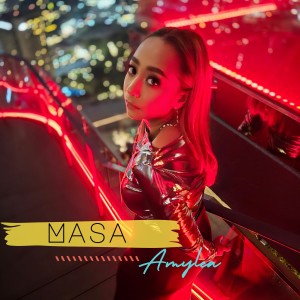 Amylea的专辑Masa (From "Gadis Masa" (VIU))