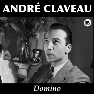 André Claveau的專輯Domino (Remastered)