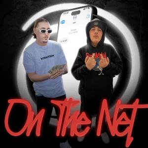 I.P.的專輯On The Net (feat. Famous Dro) [Explicit]