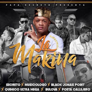 Album La Makina from Secreto _El Famoso Biberon_