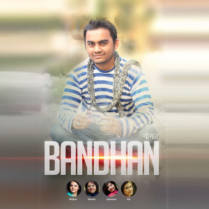 Album Bandhan (Bandhan-Titel) from Shariar Bandhan