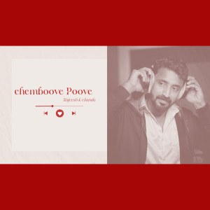 Album Chemboove Poove from RAJEESH K CHANDU