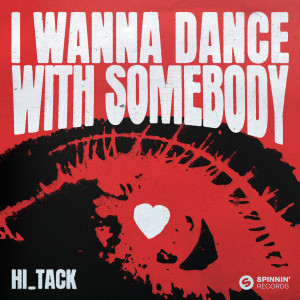 Hi_Tack的專輯I Wanna Dance With Somebody