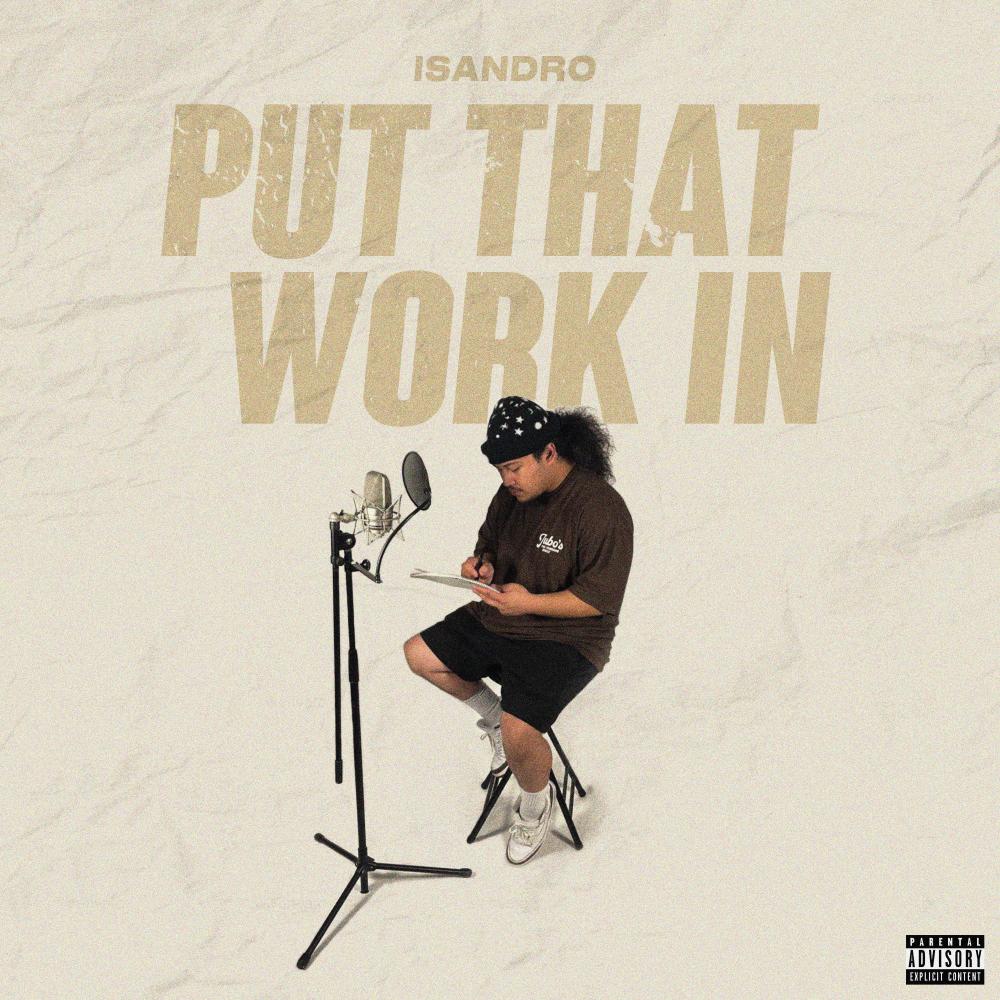 Put That Work (feat. ILLESTRJ) (Explicit)