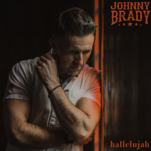 Listen to Hallelujah song with lyrics from Johnny Brady