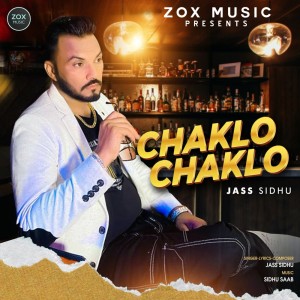 收听Jass Sidhu的Chaklo Chaklo歌词歌曲