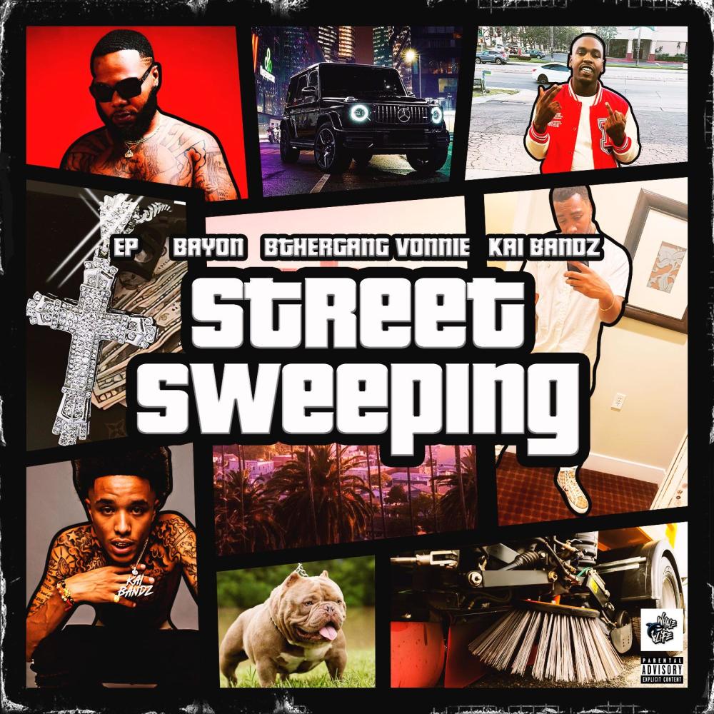 Street Sweeping (feat. Bayon, Kai Bandz & BtherGangVonnie) (Explicit)