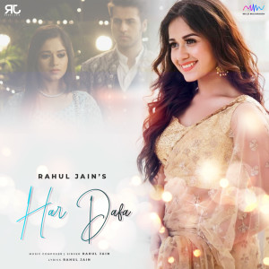 Dengarkan Har Dafa lagu dari Rahul Jain dengan lirik
